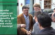 Recoder anuncia un heliport a l'Ametlla de Mar en la seva visita al municipi
